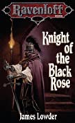 Knight of the Black Rose (Ravenloft The Covenant Book 2)