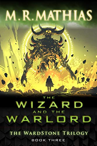 The Wizard and the Warlord (The Wardstone Trilogy Book 3)