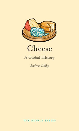 Cheese: A Global History (Edible)