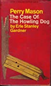 The Case of the Howling Dog (Perry Mason Series Book 4)