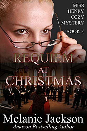 Requiem at Christmas (Miss Henry Cozy Mysteries Book 3)