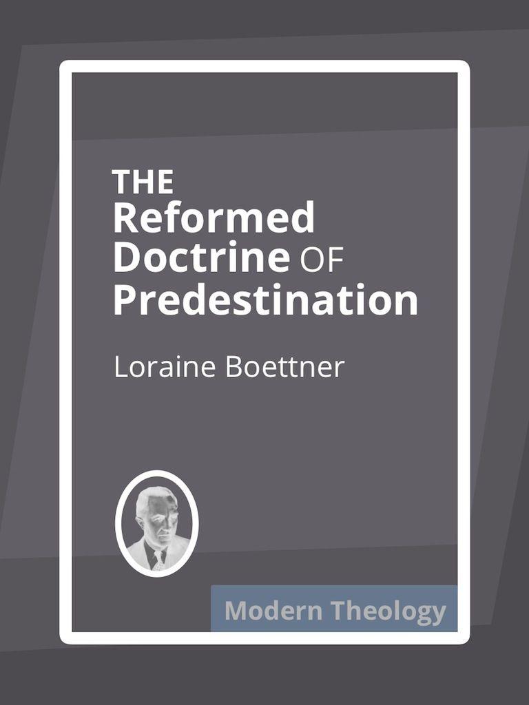 The Reformed Doctrine of Predestination