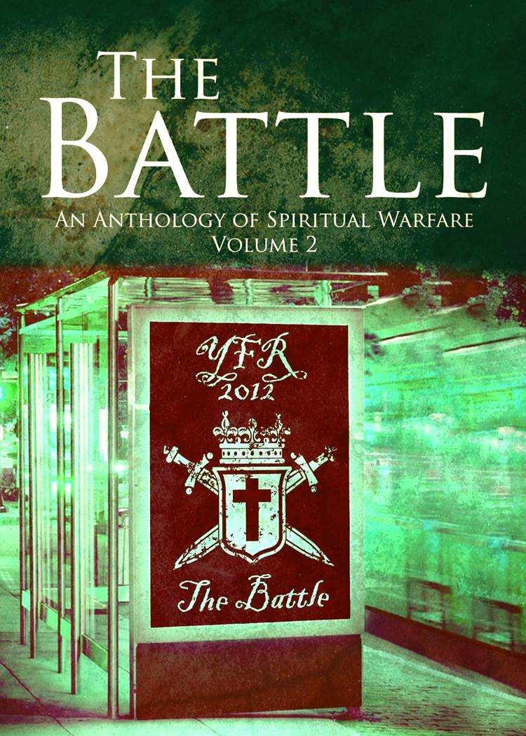 The Battle - An Anthology Of Spiritual Warfare Vol2