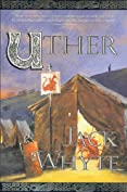 Uther (Camulod Chronicles Book 7)