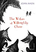 The Wolves of Willoughby Chase (The Wolves Chronicles Book 1)