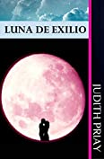 Luna de exilio (Saga Lunas n&ordm; 1) (Spanish Edition)