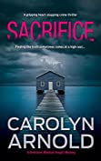 Sacrifice: A gripping heart-stopping crime thriller (Detective Madison Knight Series Book 3)