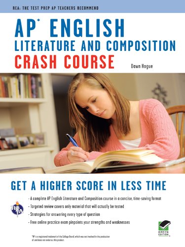 AP English Literature &amp; Composition Crash Course: Get a Higher Score in Less Time (Advanced Placement (AP) Crash Course)