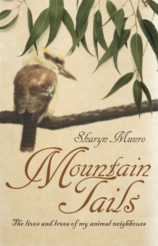 Mountain Tails: The lives and loves of my animal neighbours