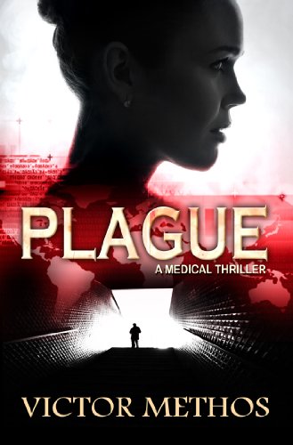 Plague - A Medical Thriller (The Plague Trilogy Book 1)