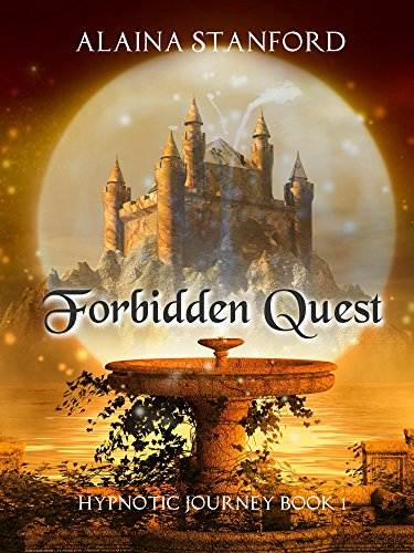 Forbidden Quest (Hypnotic Journey Book 1)