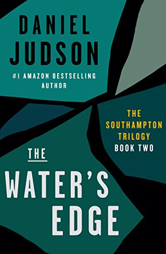 The Water's Edge (Book Two of The Southampton Trilogy; Revised March 2013 2)