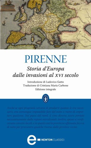 Storia d'Europa dalle invasioni al XVI secolo (eNewton Classici) (Italian Edition)