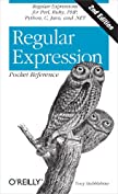 Regular Expression Pocket Reference: Regular Expressions for Perl, Ruby, PHP, Python, C, Java and .NET (Pocket Reference (O'Reilly))