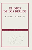 El dios de los brujos (Conmemorativa 70 Aniversario) (Spanish Edition)