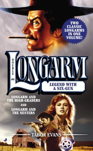Longarm Double #4: Legend with a Six-Gun (The Longarm Double Collection)