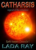 Catharsis, Legend of the Lemurians (Earth Keepers 1)