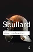 A History of the Roman World: 753 to 146 BC (Routledge Classics)