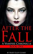 After the Fall: A Vampire Chronicle (Book One)