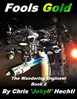 Fool's Gold (The Wandering Engineer Book 2)