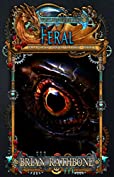 Feral: Epic Fantasy with Dragons (The Balance of Power series Book 2)