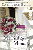 Married by Monday (Weekday Brides Series, Book 2)