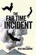 The Far Time Incident (The Incident Book 1)