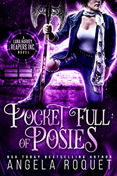 Pocket Full of Posies (Lana Harvey, Reapers Inc. Book 2)