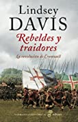 Rebeldes y traidores (Spanish Edition)