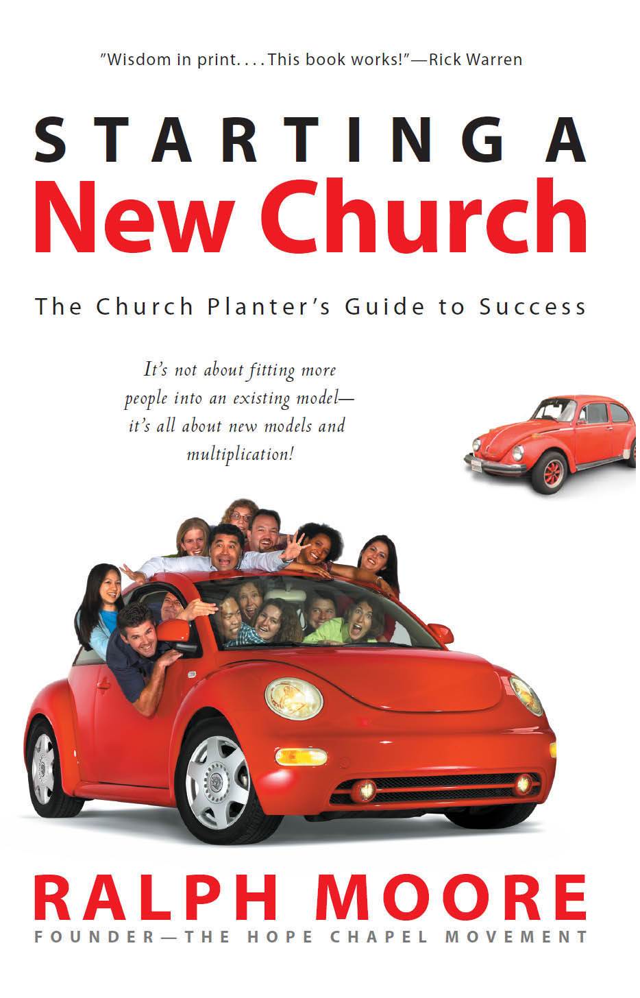 Starting a New Church: The Church Planter's Guide to Success