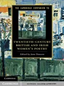 The Cambridge Companion to Twentieth-Century British and Irish Women's Poetry (Cambridge Companions to Literature)