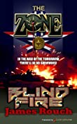 Blind Fire (The Zone Book 2)