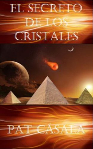 El Secreto de los Cristales (Serie el secreto n&ordm; 2) (Spanish Edition)