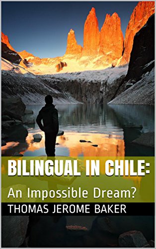 Bilingual in Chile: An Impossible Dream?