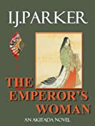 The Emperor's Woman (Akitada Mysteries Book 10)