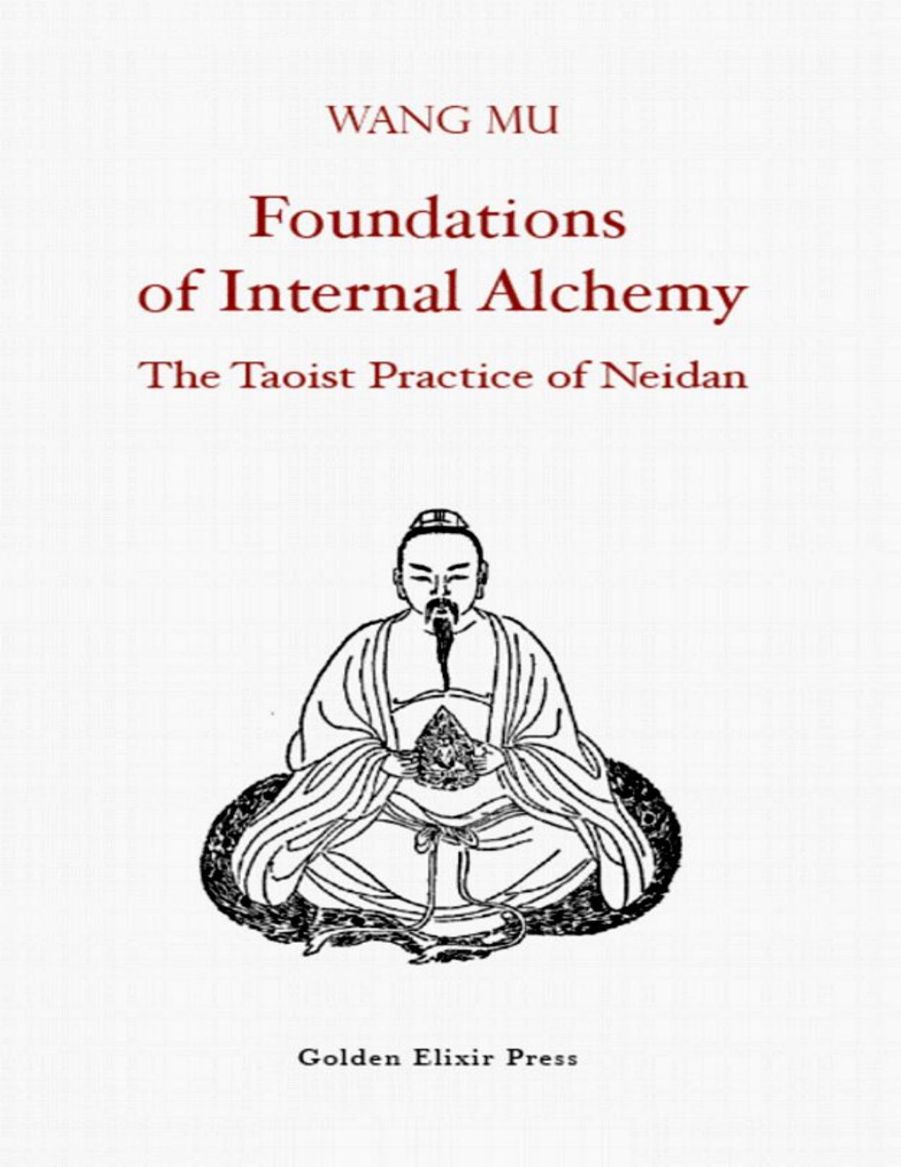 Foundations of Internal Alchemy: The Taoist Practice of Neidan