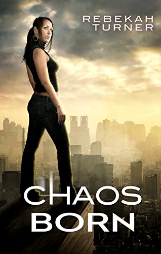 Chaos Born (Chronicles of Applecross Book 1)