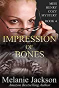 Impression of Bones (Miss Henry Cozy Mysteries Book 4)