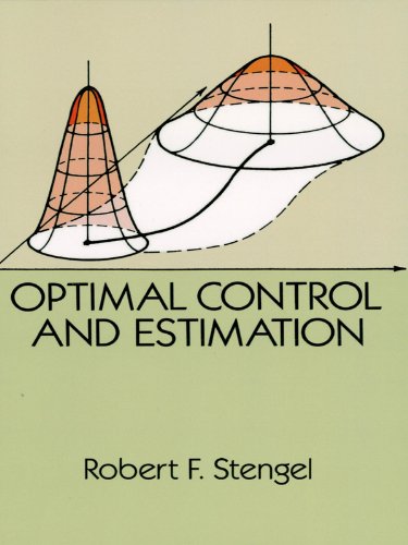 Optimal Control and Estimation (Dover Books on Mathematics)