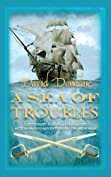 A Sea of Troubles: The riveting maritime adventure series (John Pearce series Book 9)