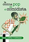 La cocina pop de El Comidista (Spanish Edition)