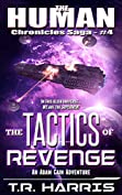 The Tactics of Revenge: (The Human Chronicles Saga -- Book 4)