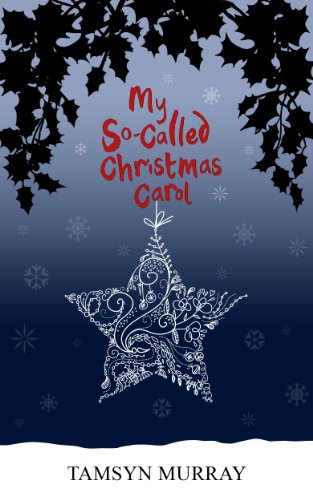 My So-Called Christmas Carol (Afterlife Book 4)