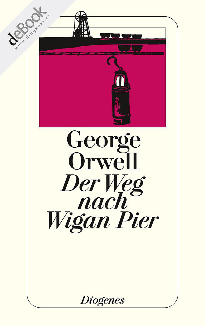 Der Weg nach Wigan Pier (German Edition)