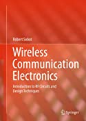 Wireless Communication Electronics: Introduction to RF Circuits and Design Techniques