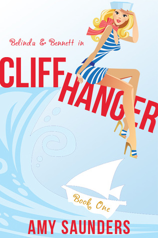 Cliffhanger (The Belinda &amp; Bennett Mysteries, Book One)