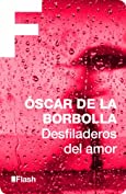 Desfiladeros del amor (Spanish Edition)