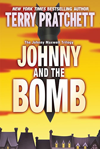 Johnny and the Bomb (The Johnny Maxwell Trilogy Book 3)