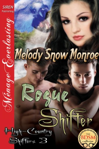 Rogue Shifter [High-Country Shifters 3] (Siren Publishing Menage Everlasting)