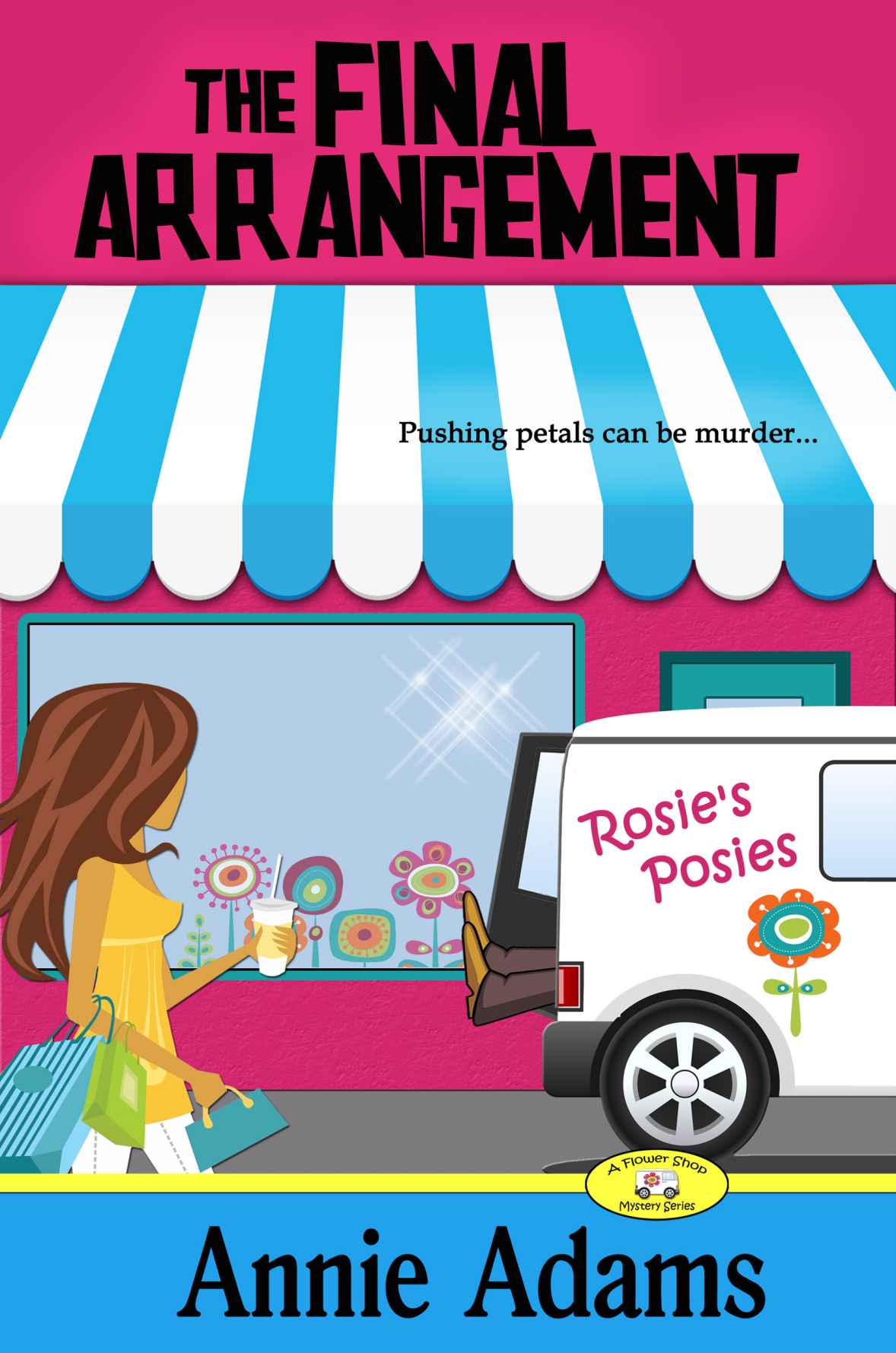 The Final Arrangement (Book One in the Cozy Flower Shop Mystery Series) (The Flower Shop Mystery Series 1)